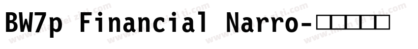 BW7p Financial Narro字体转换